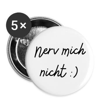 Nerv mich nicht - Buttons klein 25 mm (5er Pack) - Weiß - Vorne
