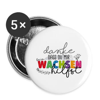 Danke für's Wachsen - Buttons klein 25 mm (5er Pack) - Weiß - Vorne