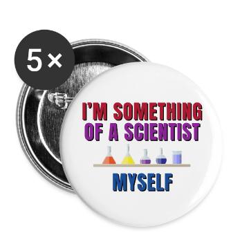 I’m something of a scientist myself - Buttons small 1''/25 mm (5-pack) - white - Front