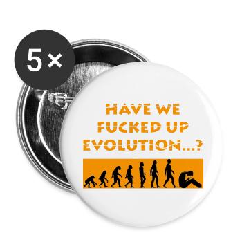 Have we fucked up evolution? - Buttons small 1''/25 mm (5-pack) - white - Front