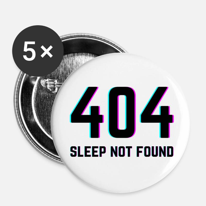 404 Sleep Not Found - Buttons small 1''/25 mm (5-pack) - white