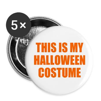 this is my halloween costume - Lot de 5 petits badges (25 mm) - blanc - Devant