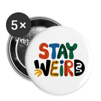 Stay Weird Verspieltes Design - Buttons klein 25 mm (5er Pack) - Weiß - Vorne