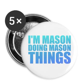I'm Mason Doing Mason Things - Lot de 5 petits badges (25 mm) - blanc - Devant