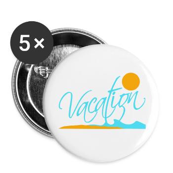 Vacation Spruch Text Sonne Strand Schriftzug Logo - Buttons klein 25 mm (5er Pack) - Weiß - Vorne