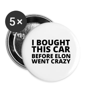 I bought this car before Elon went crazy | Musk - Buttons klein 25 mm (5er Pack) - Weiß - Vorne