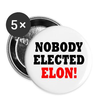 nobody elected elon - Buttons klein 25 mm (5er Pack) - Weiß - Vorne