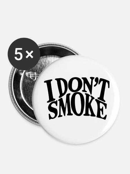 Ich rauche nicht. - Buttons klein 25 mm (5er Pack) - Weiß