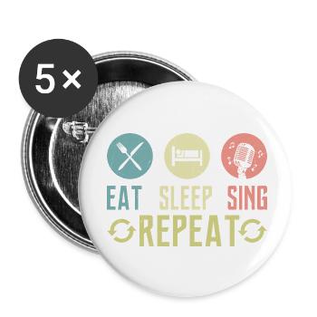 Eat Sleep Sing Repeat Singer Singing - Buttons klein 25 mm (5er Pack) - Weiß - Vorne