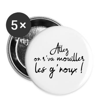 Komm schon, wir machen die Kinder nass! Chti-Humor - Buttons klein 25 mm (5er Pack) - Weiß - Vorne