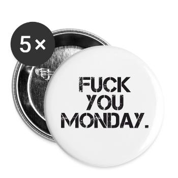 Fuck You Monday - Buttons small 1''/25 mm (5-pack) - white - Front
