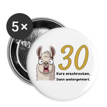30th birthday – briefly frightened, then celebrated - Buttons small 1''/25 mm (5-pack) - white - Front