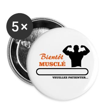 Bientôt musclé  - Lot de 5 petits badges (25 mm) - blanc - Devant