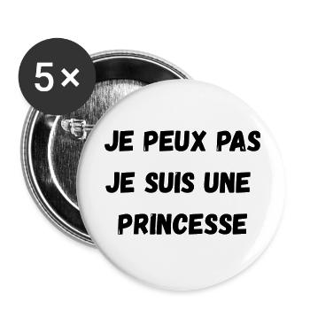 Ich kann nicht, ich bin eine PRINZESSIN - Buttons klein 25 mm (5er Pack) - Weiß - Vorne
