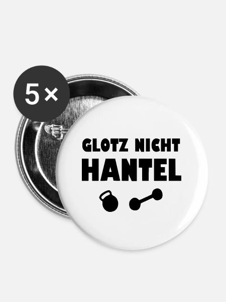 Glotz nicht hantel - Buttons klein 25 mm (5er Pack) - Weiß