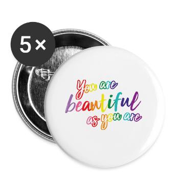 LGBTQ+ Pride Beautiful Homo Rainbow You Are - Buttons small 1''/25 mm (5-pack) - white - Front
