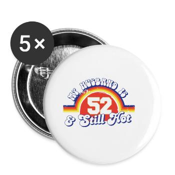 Mon mari a 52 ans et est toujours chaud et fier de sa femme 52e - Lot de 5 petits badges (25 mm) - blanc - Devant