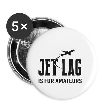Jetag is for amateurs - Buttons small 1''/25 mm (5-pack) - white - Front
