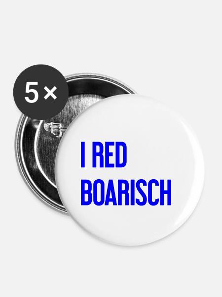 I red boarisch - Buttons klein 25 mm (5er Pack) - Weiß