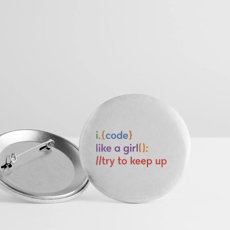 I Code Like A Girl Try To Keep Up Coder Programmer Buttons klein 25 mm (5er Pack)