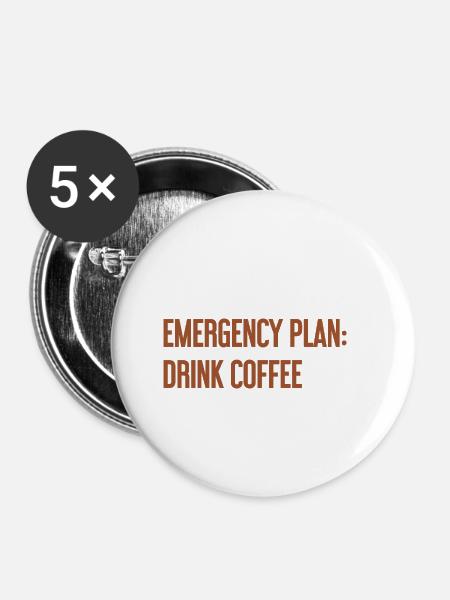 Kaffee-Notfallplan - Buttons klein 25 mm (5er Pack) - Weiß