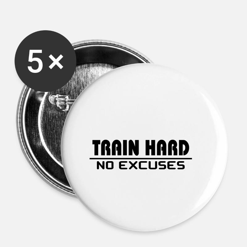 Entraînez-vous dur - pas d'excuses - Lot de 5 petits badges (25 mm) - blanc