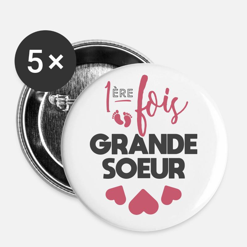 Première fois grande soeur - Lot de 5 petits badges (25 mm) - blanc