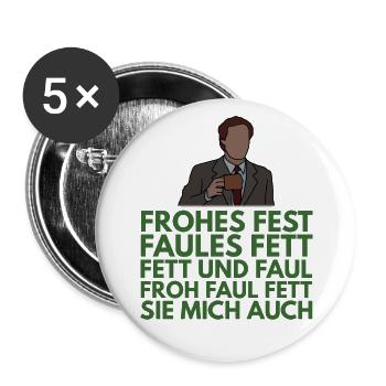 Frohes Fest, faules Fett, sie mich auch - Buttons klein 25 mm (5er Pack) - Weiß - Vorne