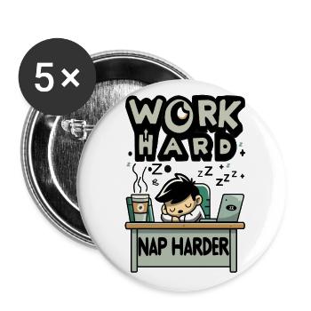 Travaillez dur et dormez plus dur - Pause-café au bureau - Lot de 5 petits badges (25 mm) - blanc - Devant