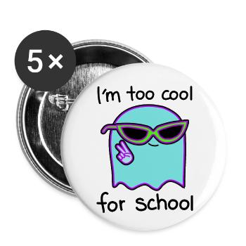 Lässig und frech zu cool für Schule - Buttons klein 25 mm (5er Pack) - Weiß - Vorne