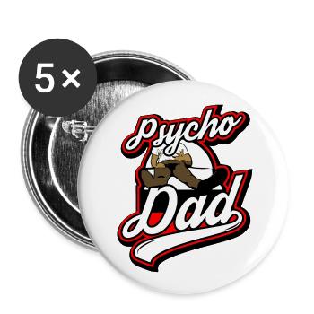 Psycho - Papa - Psycho - Dad - Buttons small 1''/25 mm (5-pack) - white - Front