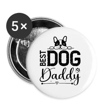 The Best Dog Daddy Dog Father Dog Sayings - Buttons small 1''/25 mm (5-pack) - white - Front