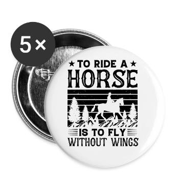 To ride A Horse funny Horses Quotes - Buttons small 1''/25 mm (5-pack) - white - Front