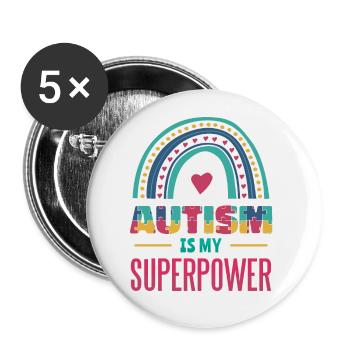 Autism is My Superpower - Buttons small 1''/25 mm (5-pack) - white - Front