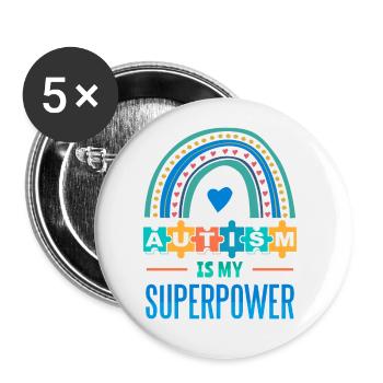 Autism is My Superpower - Buttons small 1''/25 mm (5-pack) - white - Front