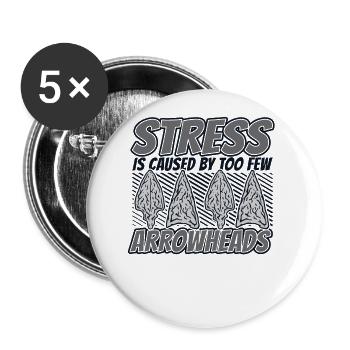Stress Caused By Too Few Arrowheads Hunting Tips - Buttons small 1''/25 mm (5-pack) - white - Front