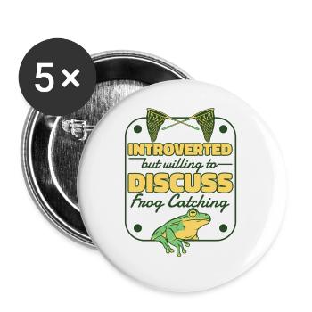 Introverted But Willing To Discuss Frog Catching - Buttons klein 25 mm (5er Pack) - Weiß - Vorne
