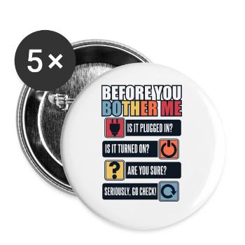 Before You Bother Me Informatiker Admin - Buttons klein 25 mm (5er Pack) - Weiß - Vorne