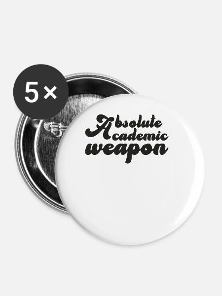 Studenten Absolute Academic Weapon - Buttons klein 25 mm (5er Pack) - Weiß