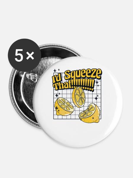 I'd Squeeze That Limonadenboss Limonade - Buttons klein 25 mm (5er Pack) - Weiß