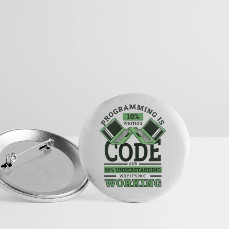 Programming 10% Writing 90% Not Working Coder Buttons small 1''/25 mm (5-pack)