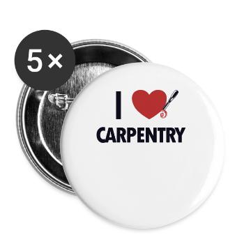 I love Carpentry Tischler Holztechniker Schreiner - Buttons klein 25 mm (5er Pack) - Weiß - Vorne