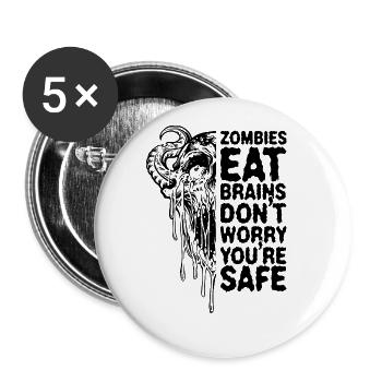 Zombies Fressen Gehirn Keine Sorge Du Bist Sicher - Buttons klein 25 mm (5er Pack) - Weiß - Vorne