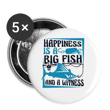 Happiness Is A Big Fish And A Witness - Buttons small 1''/25 mm (5-pack) - white - Front