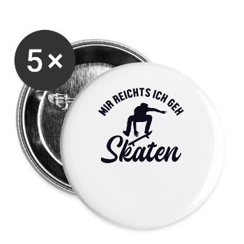 Mir reichts ich geh Skaten Skatergirl Skaterboy - Buttons klein 25 mm (5er Pack) - Weiß - Vorne