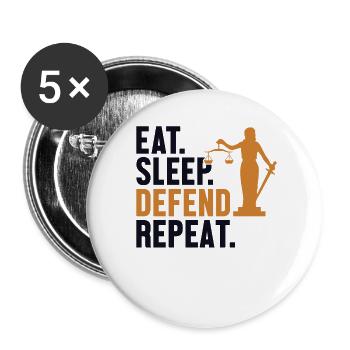 Eat Sleep Defend Repeat Legal Counsel Law - Buttons small 1''/25 mm (5-pack) - white - Front