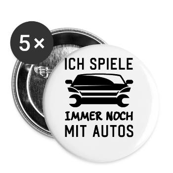 Ich spiele immer noch mit Autos KFZ Auto Sprüche - Buttons klein 25 mm (5er Pack) - Weiß - Vorne