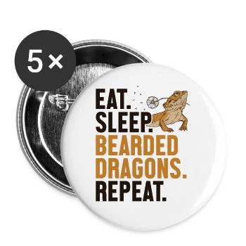 Eat Sleep Bearded Dragons Repeat Pogona Pet - Buttons small 1''/25 mm (5-pack) - white - Front