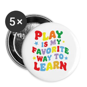 Le jeu amusant est ma façon préférée d’apprendre le pae de professeur - Lot de 5 petits badges (25 mm) - blanc - Devant