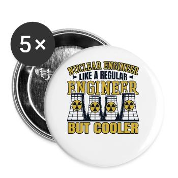 Wie ein normaler Ingenieur, aber mit kühlerer Energie, Kernenergie - Buttons klein 25 mm (5er Pack) - Weiß - Vorne